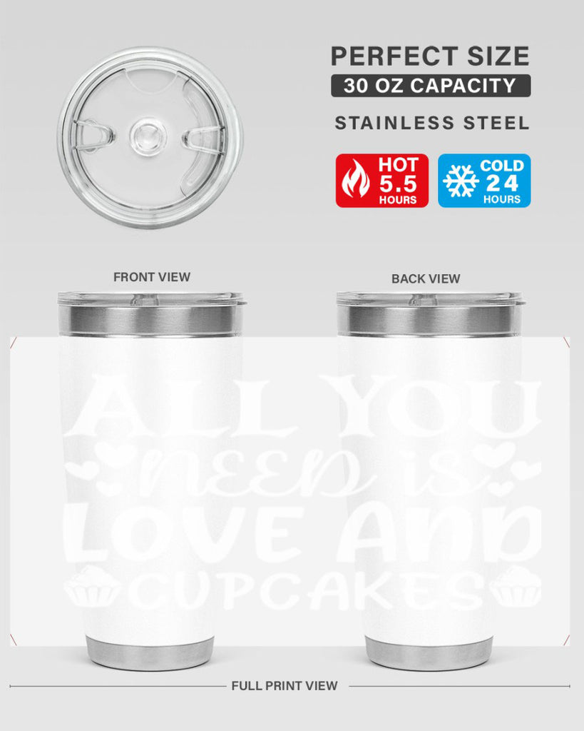 all you need is love and cupcakes 61#- kitchen- Tumbler