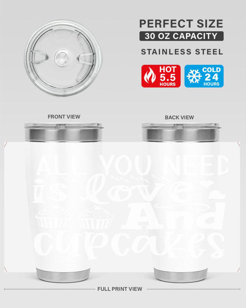 all you need is love and cupcakes 62#- kitchen- Tumbler