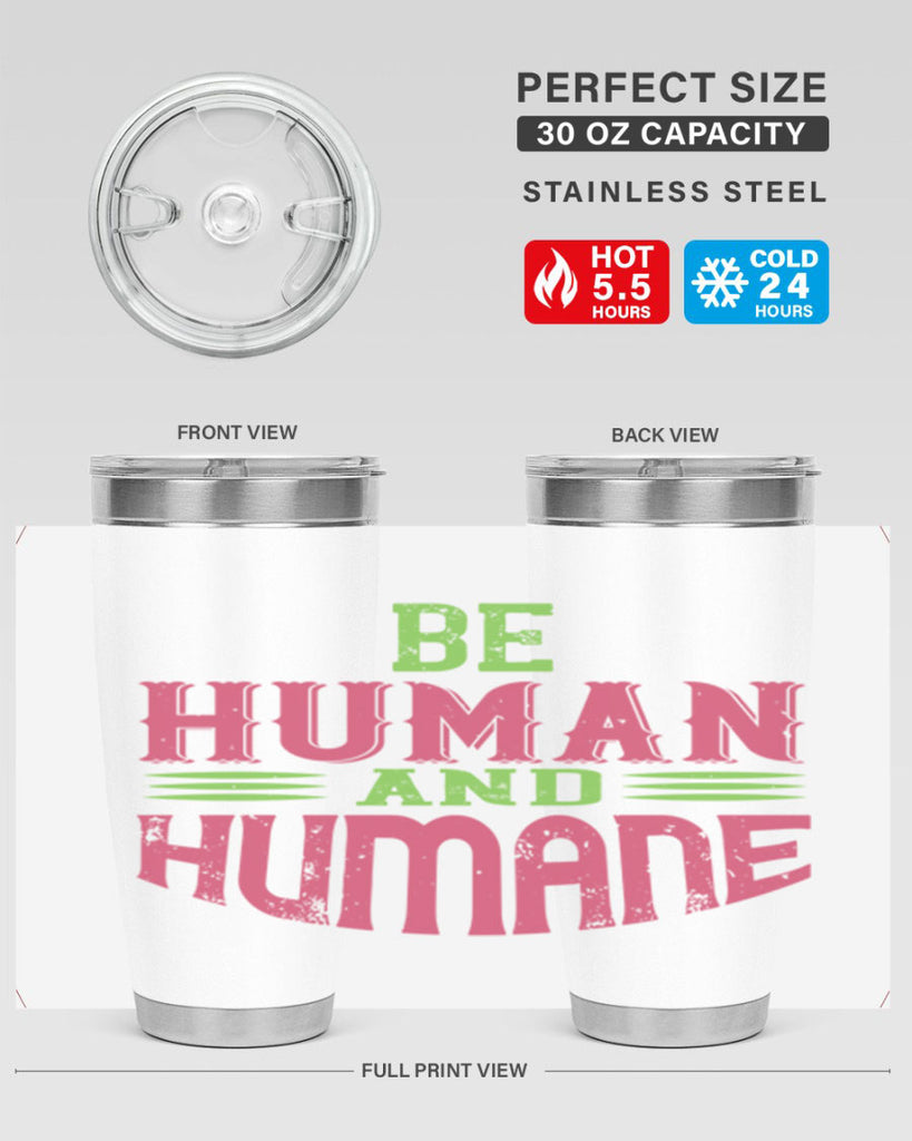 be human and humane 83#- vegan- Tumbler