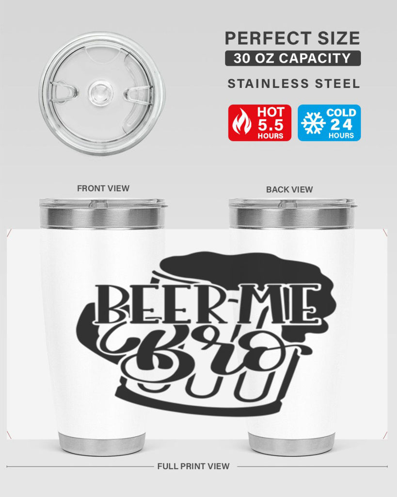 beer me bro 47#- beer- Tumbler