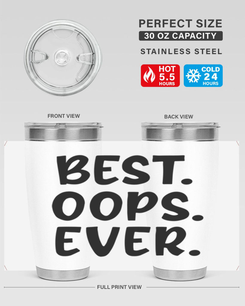 best oops ever Style 279#- baby- tumbler