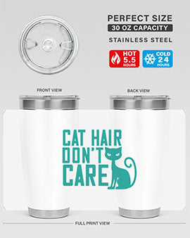 cat hair dont care Style 30#- cat- Tumbler