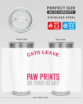 cats leave paw prints on your heart Style 39#- cat- Tumbler