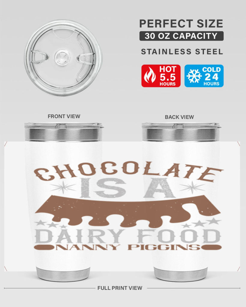 chocolate is a dairy food nanny piggins 49#- chocolate- Tumbler