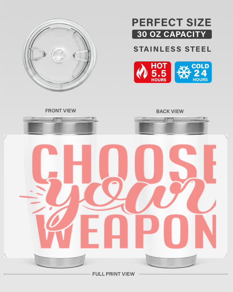 choose your weapon 18#- kitchen- Tumbler