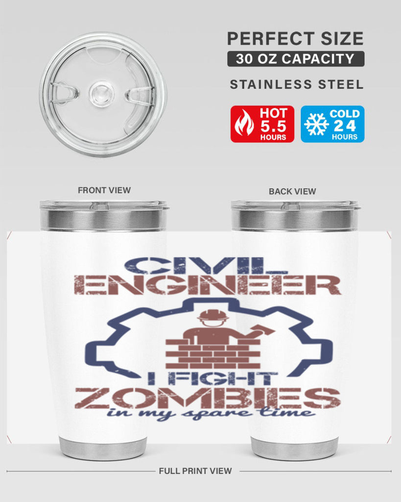 civil engineer i fight zombies in my spare time Style 25#- engineer- tumbler