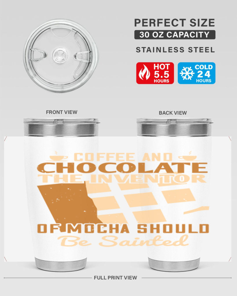 coffee and chocolate—the inventor of mocha should be sainted 42#- chocolate- Tumbler