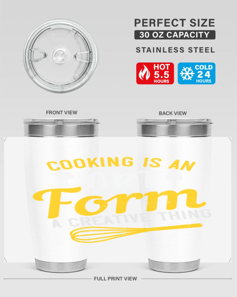 cooking is an art form a creative thing 45#- cooking- Tumbler