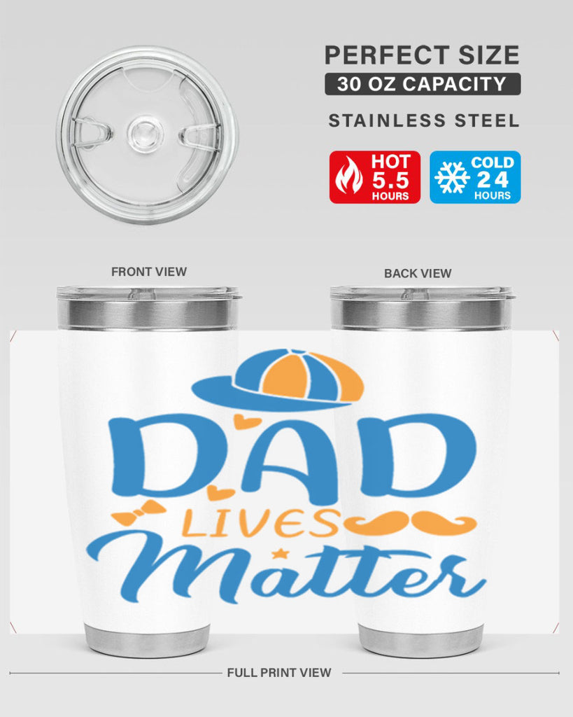 dad lives matter 102#- fathers day- Tumbler