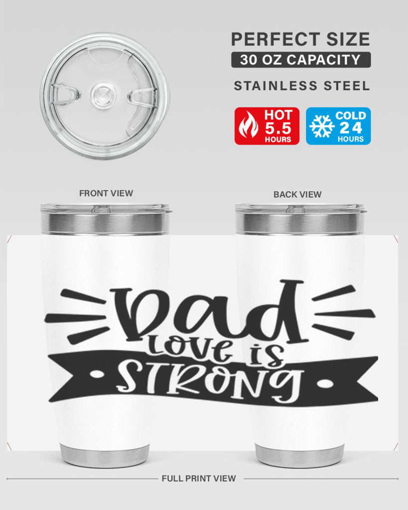 dad love is strong 63#- fathers day- Tumbler