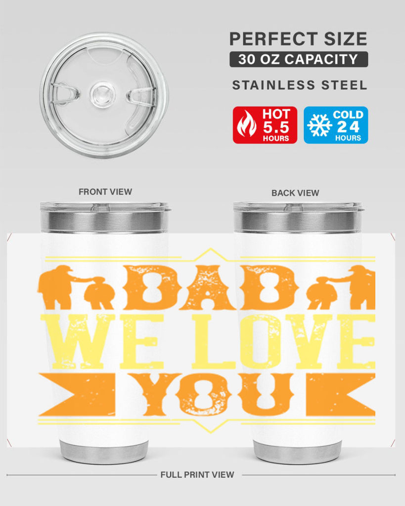 dad we love you 259#- fathers day- Tumbler