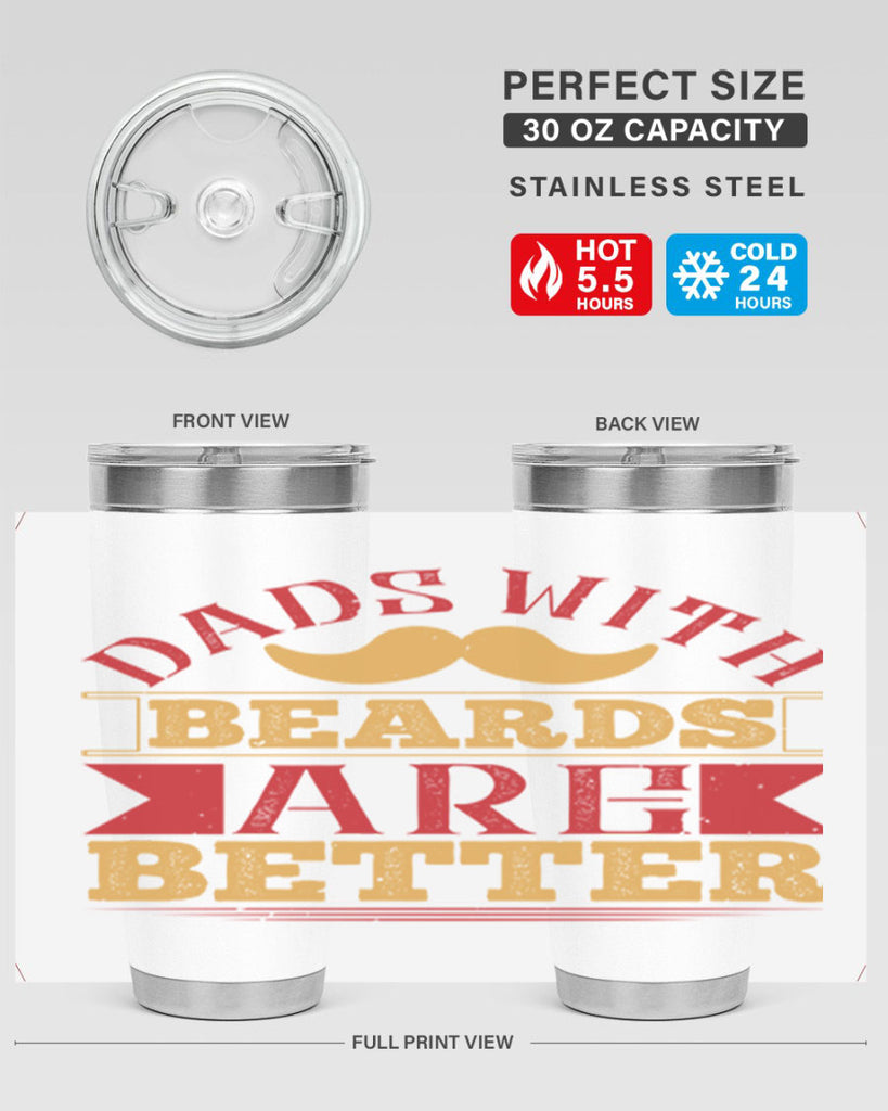 dads with beards are better 231#- fathers day- Tumbler