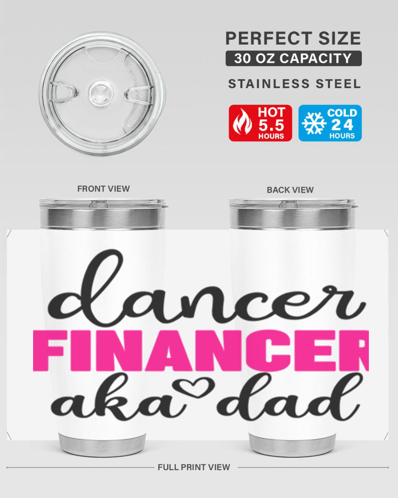 dancer financer aka dad 31#- ballet- Tumbler