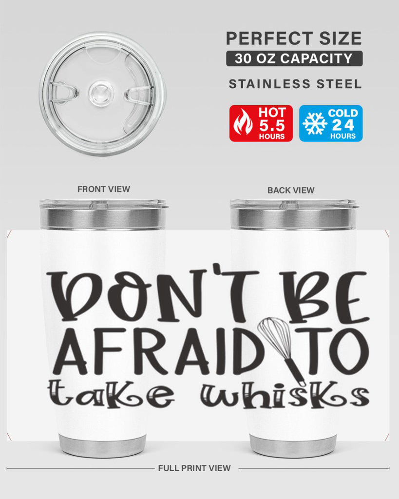 dont be afraid to take whisks 39#- kitchen- Tumbler
