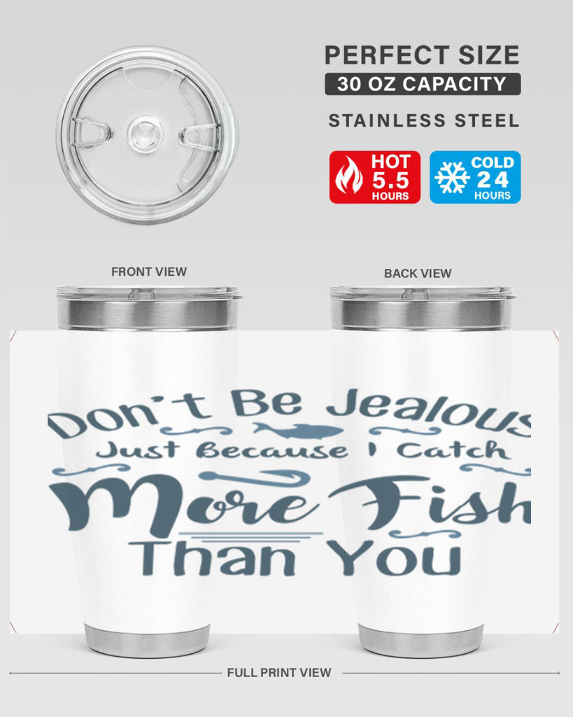 dont be jealous 162#- fishing- Tumbler