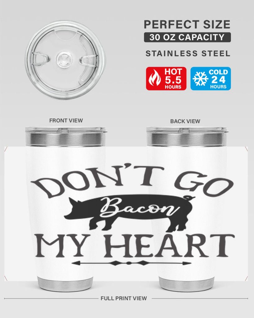 dont go bacon my heart 110#- kitchen- Tumbler