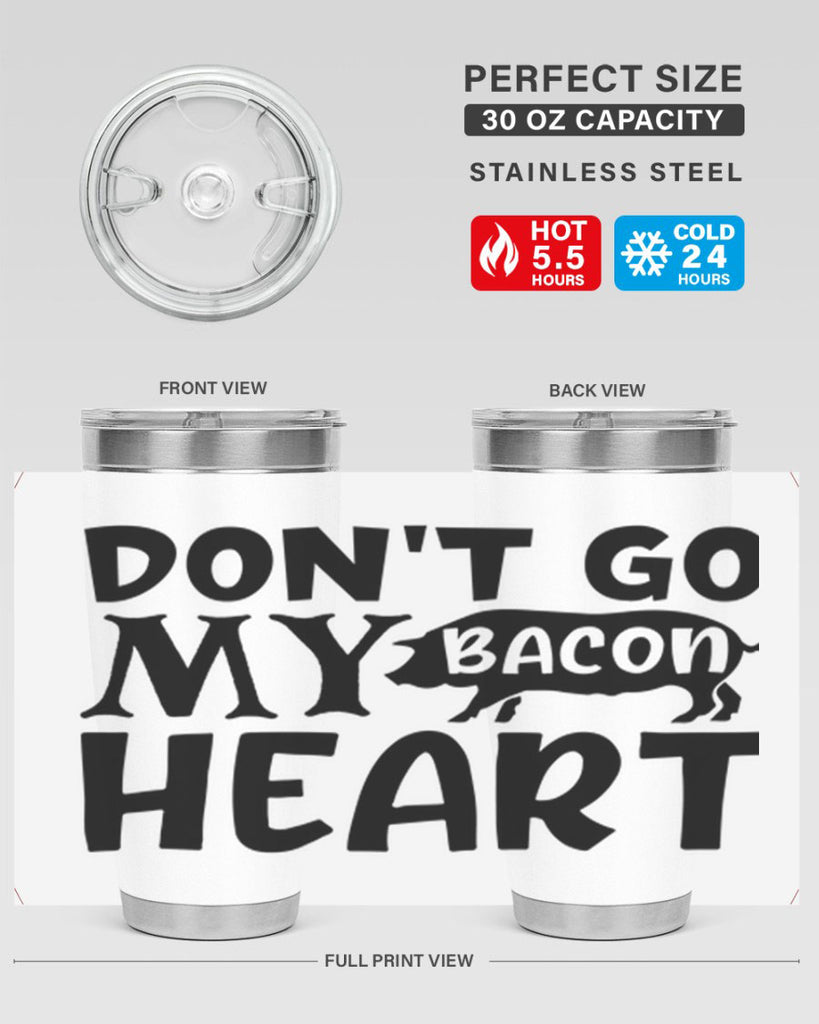 dont go bacon my heart 112#- kitchen- Tumbler
