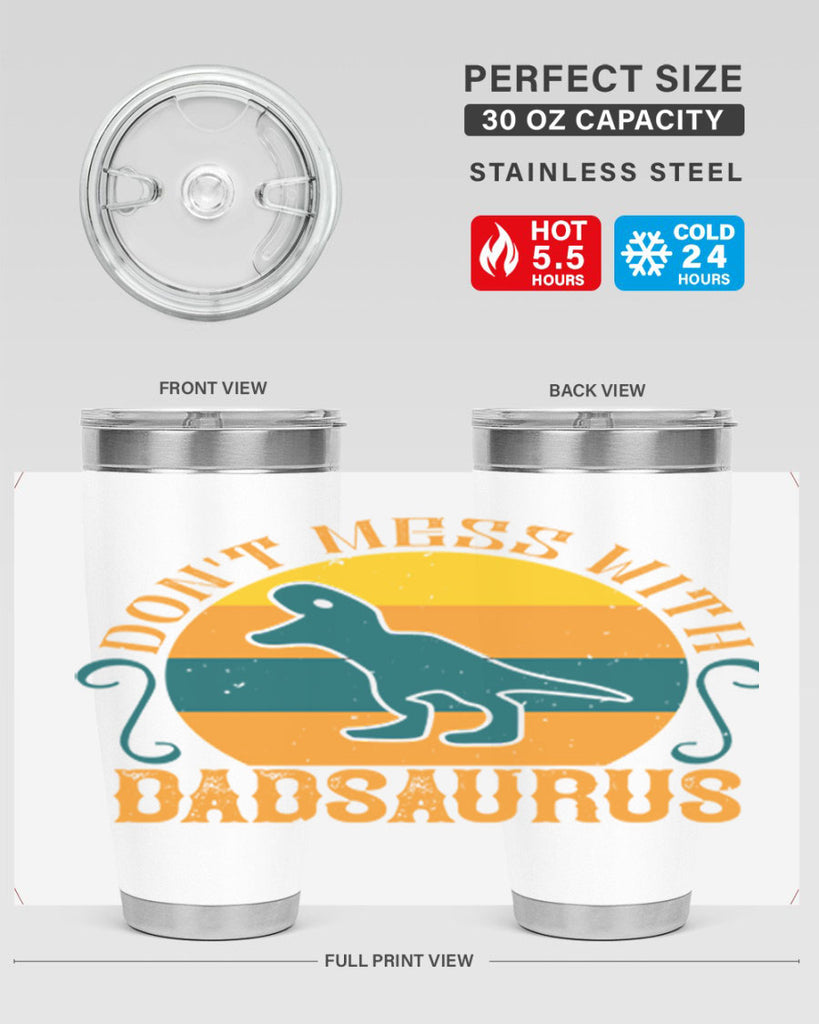 dont mess with dadsaurus 225#- fathers day- Tumbler