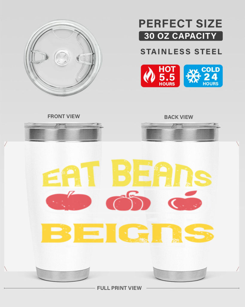 eat beansnot beigns 69#- vegan- Tumbler