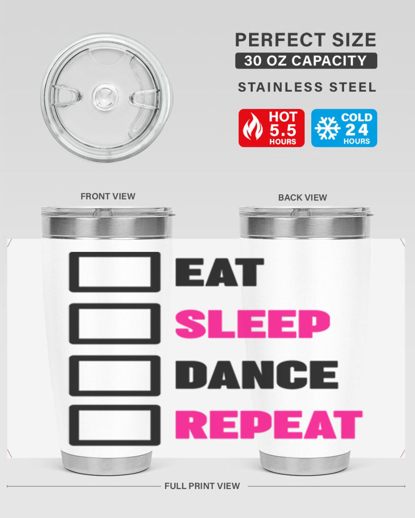 eat sleep dance repeat 34#- ballet- Tumbler