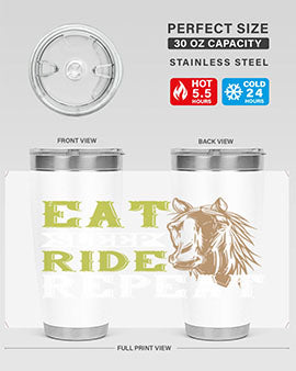 eat sleep ride repeat Style 7#- horse- Tumbler