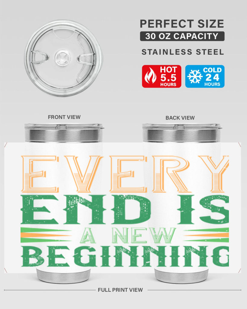 every end is a new beginning Style 138#- St Patricks Day- Tumbler