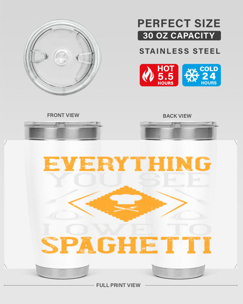 everything you see i owe to spaghetti 42#- cooking- Tumbler