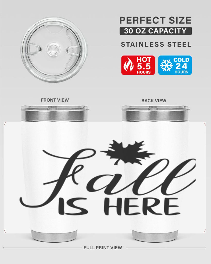 fall is here 107#- fall- Tumbler