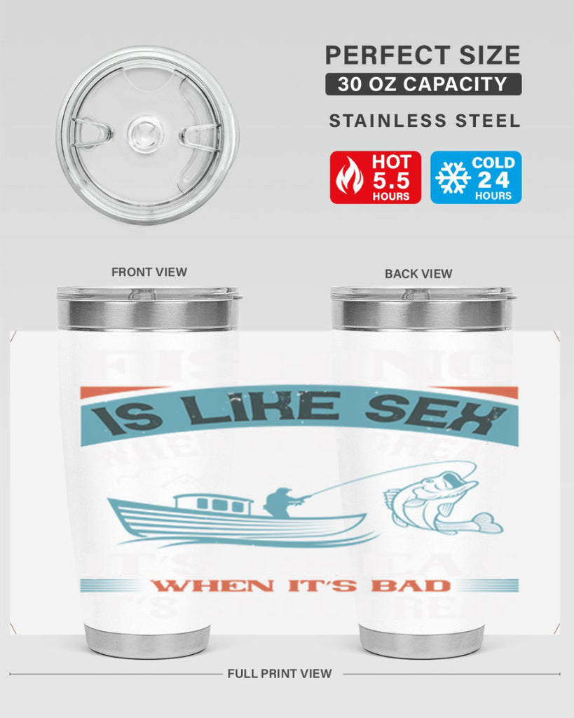 fishing is like sex when its great 146#- fishing- Tumbler