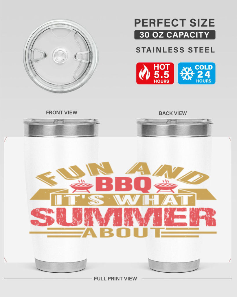 fun and bbq its what summer about 45#- bbq- Tumbler