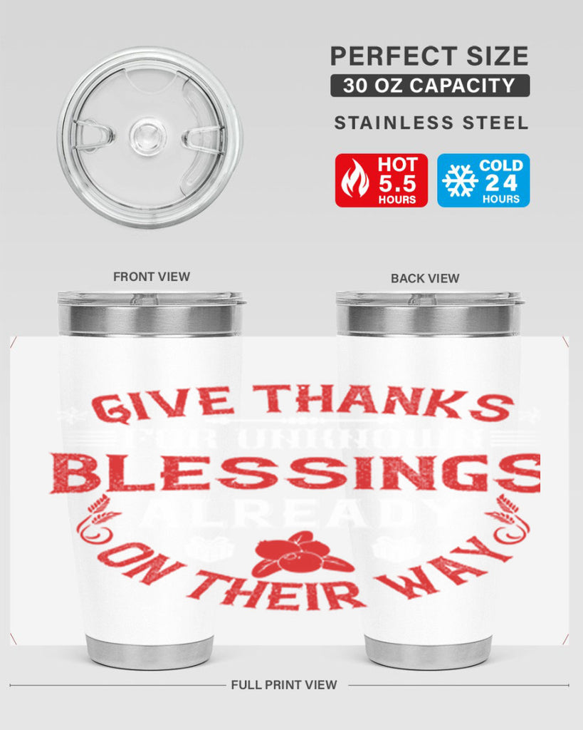 give thanks for unknown blessings already on their way 41#- thanksgiving- Tumbler