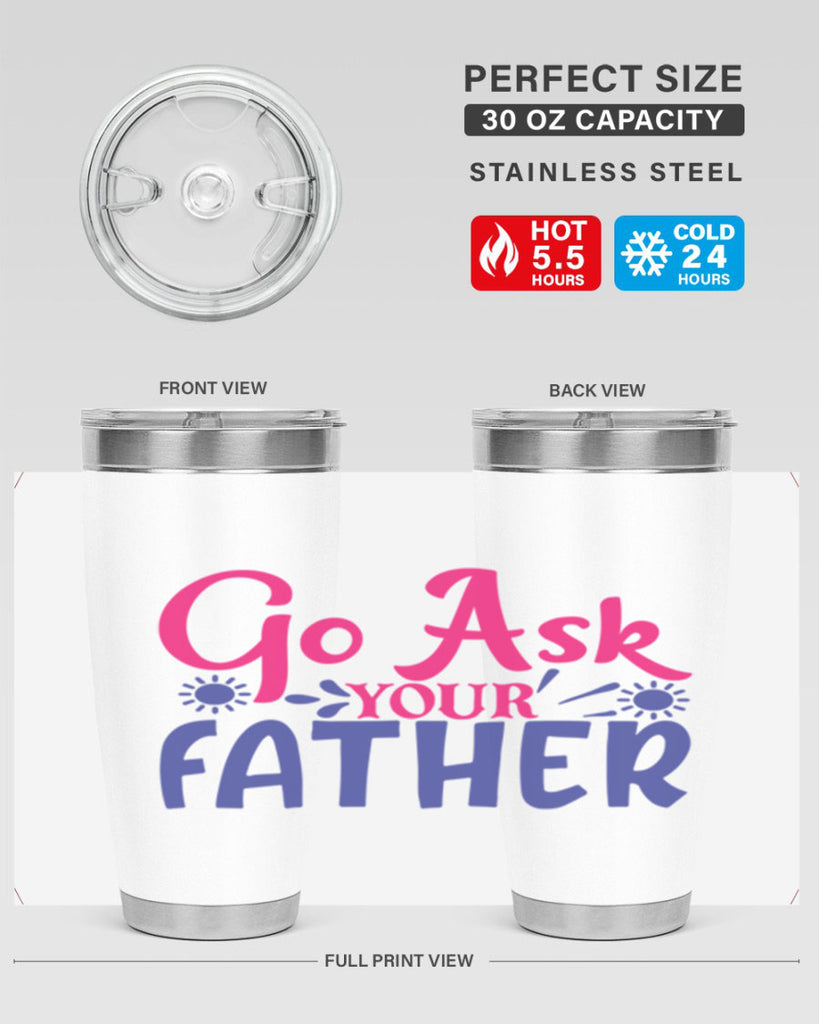 go ask your father 407#- mom- Tumbler