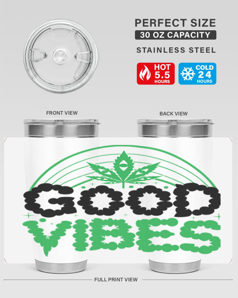 good vibes 93#- marijuana- Tumbler