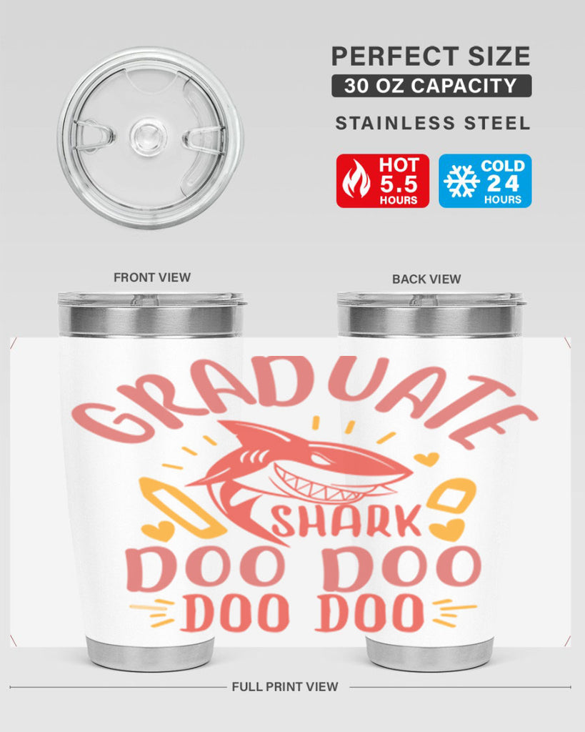 graduate shark doo doo doo doo 1#- graduation- Tumbler