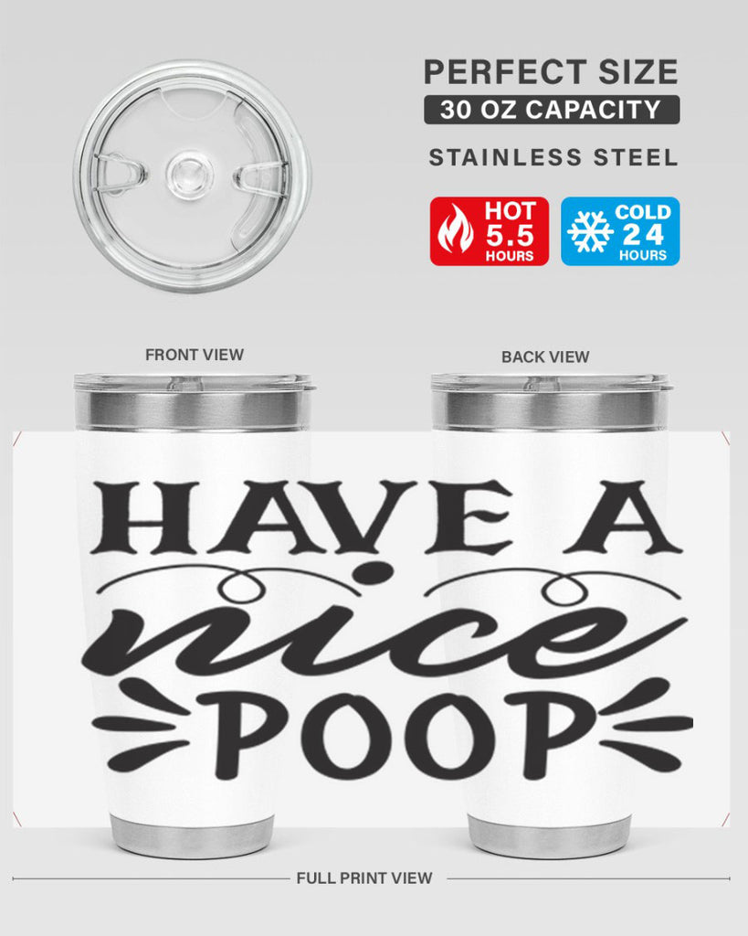 have a nice poop 74#- bathroom- Tumbler