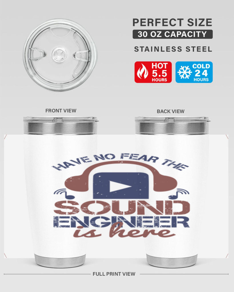 have no fear the sound engineer is here Style 54#- engineer- tumbler