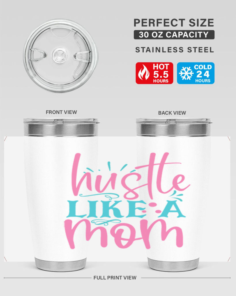 hustle like a mmom 341#- mom- Tumbler