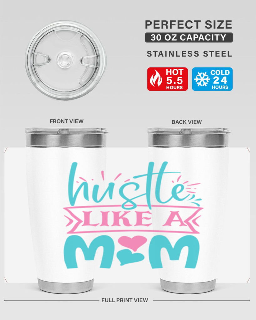 hustle like a mom 340#- mom- Tumbler