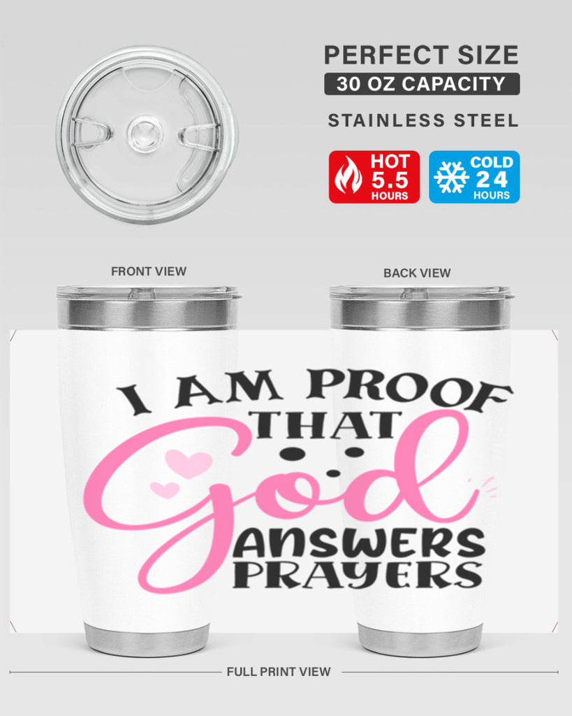 i am proof that god answers prayers Style 259#- baby- tumbler