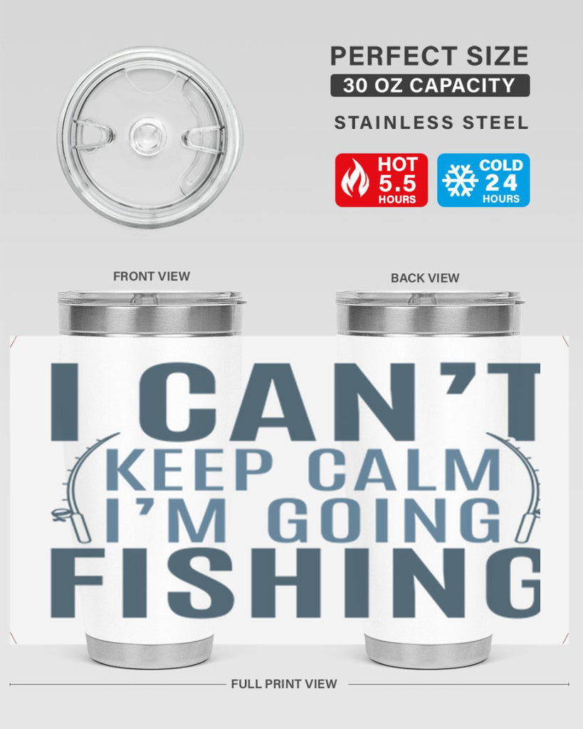 i cant keep calm 115#- fishing- Tumbler