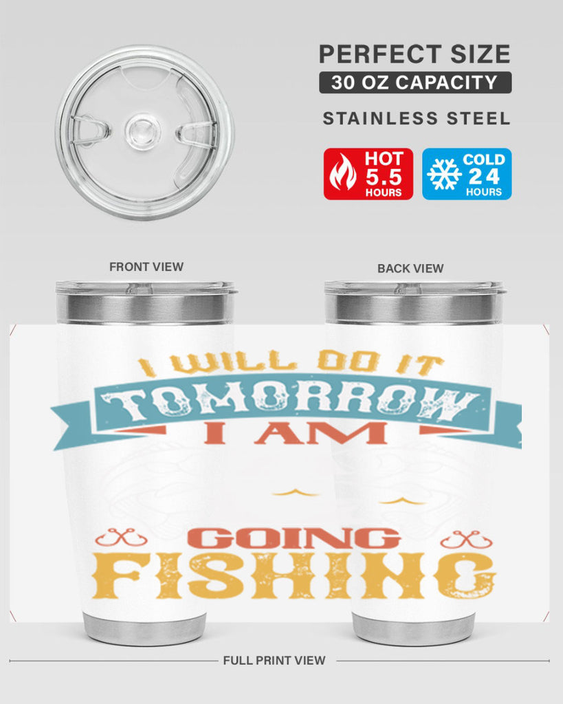 i will do it tomorrow i am going fishing 97#- fishing- Tumbler