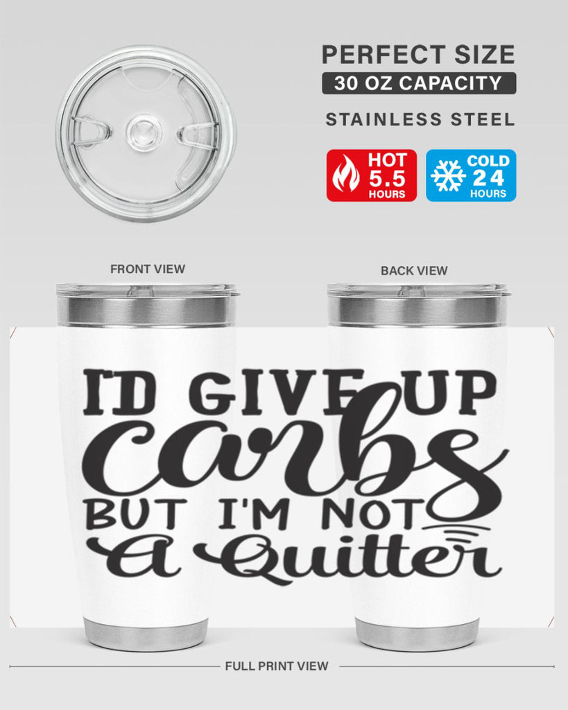 id give up carbs but im not a quitter 41#- gym- Tumbler