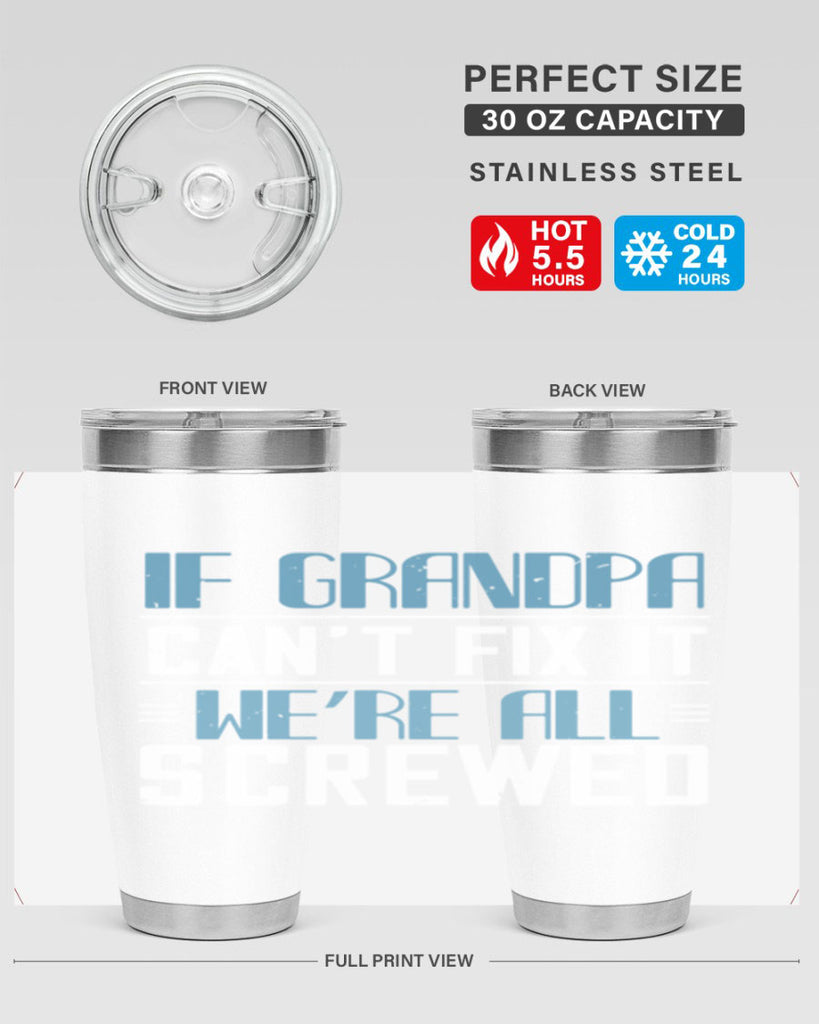 if grandpa cant fix it 33#- grandpa - papa- Tumbler