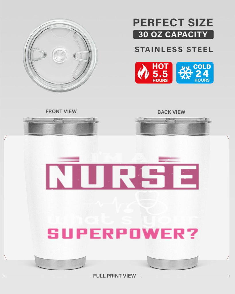 im a nurse whats your superpower Style 308#- nurse- tumbler