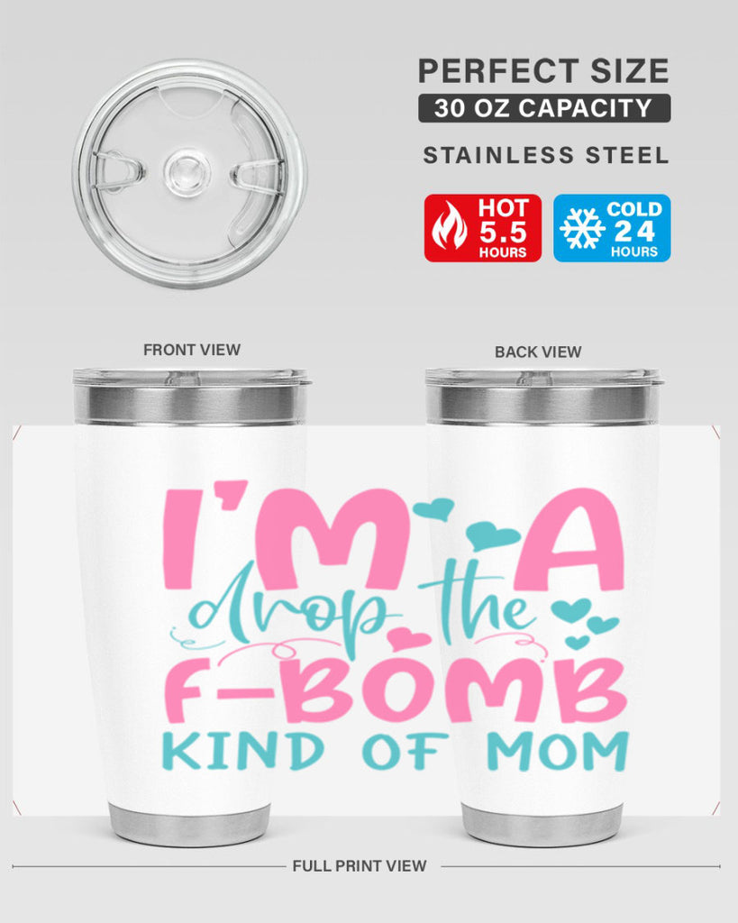 im drop the fbomb kind of mom 257#- mom- Tumbler