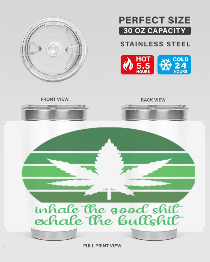 inhale the good stuff 151#- marijuana- Tumbler