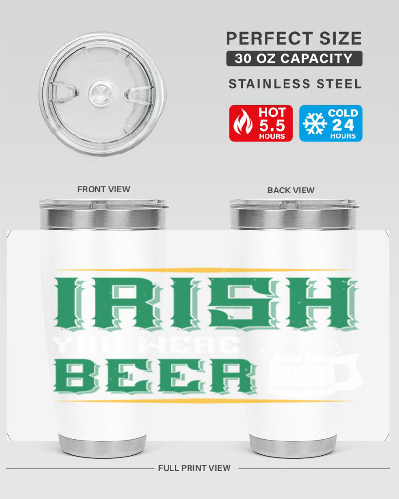 irish you were beer 67#- beer- Tumbler