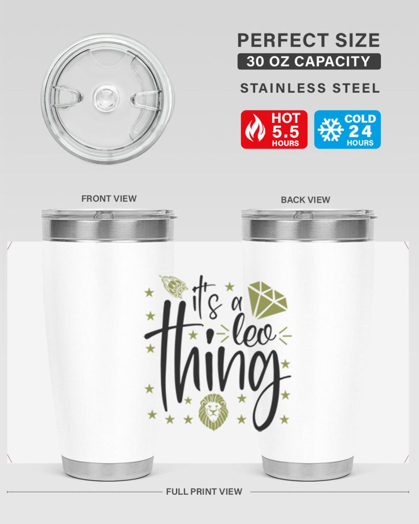 its a Leo thing 267#- zodiac- Tumbler