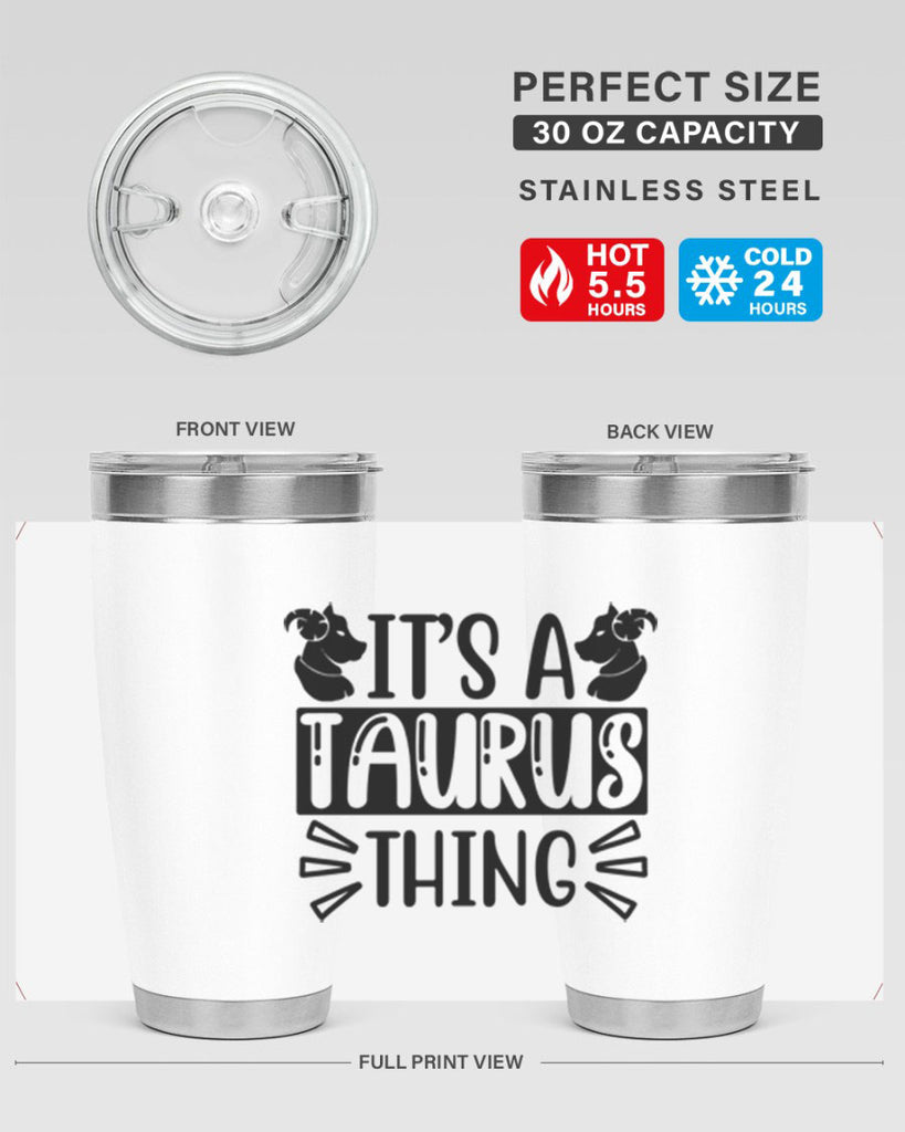 its a taurus thing 272#- zodiac- Tumbler