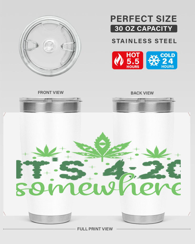 its four twenty somewhere 162#- marijuana- Tumbler